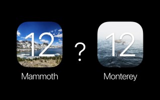苹果注册商标暗示：macOS 12 可能叫 Mammoth 或 Monterey