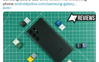 媲美iPhone！老外评价三星S22 Ultra：万能手机 就是贵