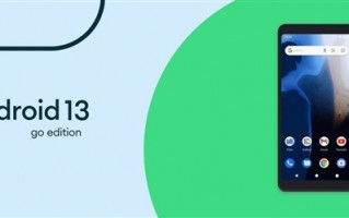 入门小内存手机绝配！谷歌推出Android 13 Go精简版系统
