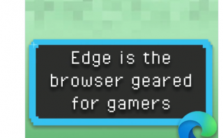 微软Edge自卖自夸：号称最适合玩家的浏览器