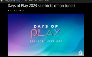 索尼 PlayStation“Days Of Play 2023”活动后天开启，折扣游戏和会员优惠即将上线